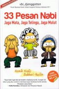 33 PESAN NABI : JAGA MATA, JAGA TELINGA, JAGA MULUT VOL1