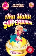 AKU MAHU SUPERBIBIK