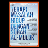 TERAPI MASALAH HIDUP DENGAN SURAH AL-MULUK