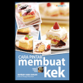 CARA PINTAR MEMBUAT KEK