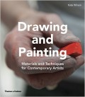 DRAWING AND PAINTING: MATERIALS AND TECHNIQUE FOR CONTEMPORARY ARTISTS