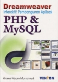 DREAMWEAVER INTERAKTIF: PEMBANGUNAN APLIKASI PHP & MySQL