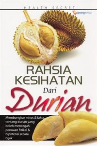 RAHSIA KESIHATAN DARI DURIAN