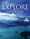 EXPLORE: ANTARTICA