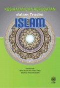 KESIHATAN DAN PERUBATAN DALAM TRADISI ISLAM: PERUBATAN DAN IDENTITI
