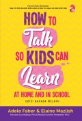 HOW TO TALK SO KIDS CAN LEARN AT HOME IN SCHOOL