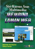 SIRI KURSUS ASAS MULTIMEDIA : MEMBINA LAMAN WEB