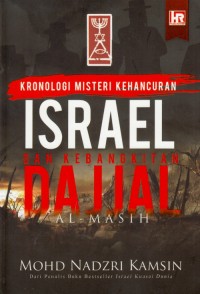 MISTERI KEHANCURAN ISRAEL DAN KEBANGKITAN DAJJAL