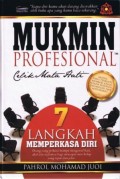 MUKMIN PROFESSIONAL: CELIK MATA HATI (7 LANGKAH MEMPERKASAKAN DIRI)