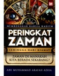 MEMBONGKAR RAHSIA HADITH PERINGKAT ZAMAN SEHINGGA KE HARI KIAMAT