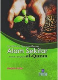 PEMELIHARAAN DAN PEMULIHARAAN ALAM SEKITAR MENURUT PERSPEKTIF AL-QURAN