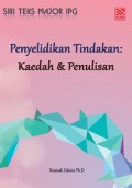 PENYELIDIKAN TINDAKAN : KAEDAH & PENULISAN