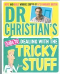 DR CHRISTIAN'S : GUIDE TO DEALING WITH THE TRICKY STUFF