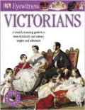 EYEWITNESS : VICTORIANS