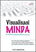 VISUALISASI MINDA (KE ARAH MERANGSANG PEMIKIRAN KREATIF)