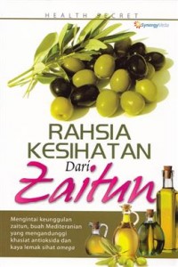 RAHSIA KESIHATAN DARI ZAITUN