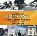 A STORY OF GEORGE TOWN PULAU PINANG MALAYSIA