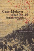 CAM - MELAYU ABAD KE -19 PEMBERONTAKAN DAN DIASPORA