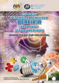 Item Contoh Pentaksiran Kemahiran Berfikir Aras Tinggi Sekolah Menengah Bidang Teknik dan Vokasional