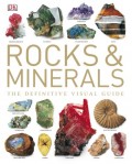ROCKS & MINERALS : THE DEFINITIVE VISUAL GUIDE